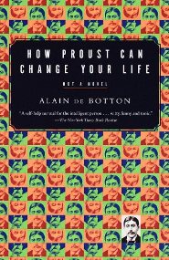 Alain de Botton – How Proust Can Change Your Life