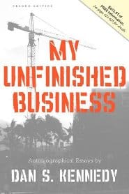 Dan Kennedy - My Unfinished Business