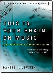 Daniel J. Levitin – This is Your Brain on Music