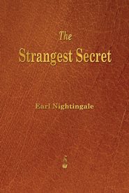 Earl Nightingale - The Strangest Secret