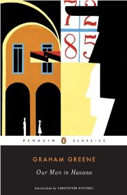 Graham Greene – Our Man in Havana