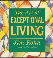 Jim Rohn - The Art of Exceptional Living