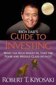 Robert Kiyosaki – Rich Dad’s Guide to Investing
