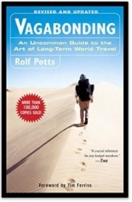 Rolf Potts Vagabonding An Uncommon Guide to the Art of Long-Term World Travel