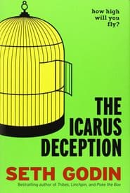 Seth Godin - The Icarus Deception