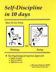 Theodore Bryant – Self-Discipline in 10 Days How to Go From Thinking to Doing