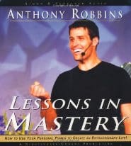 Tony Robbins - Lessons in Mastery