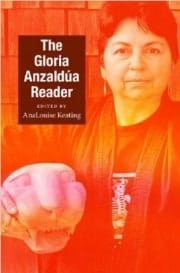 famous writers essays Gloria Anzaldúa - Reader