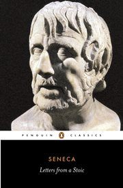 Lucius Annaeus Seneca – Letters from a Stoic