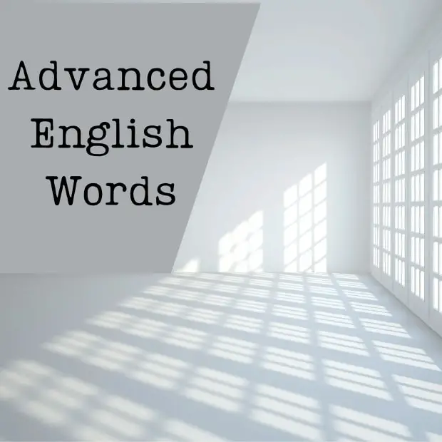 115 Advanced English Words (Advanced Vocabulary List)