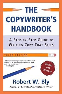 10. The Copywriter's Handbook A Step-by-step Guide to Writing Copy that Sells - Robert W. Bly