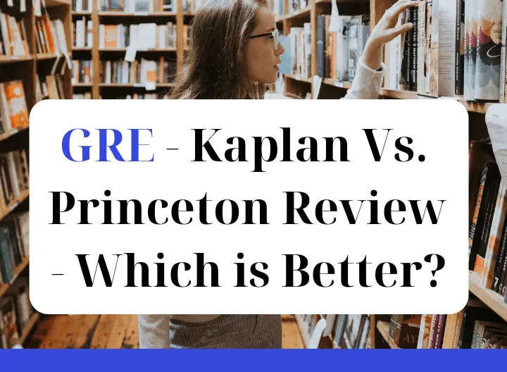 GRE - Kaplan Vs Princeton Review - Which is Better - featured graphic