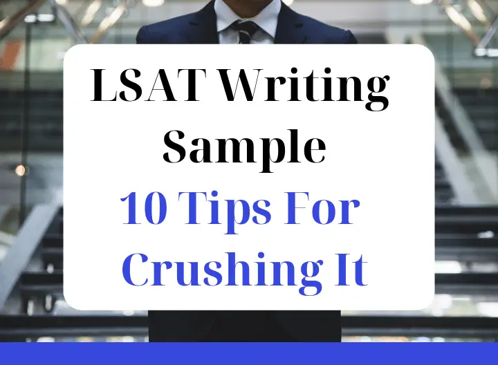 LSAT Writing Sample - 10 Tips For Crushing It featured graphic