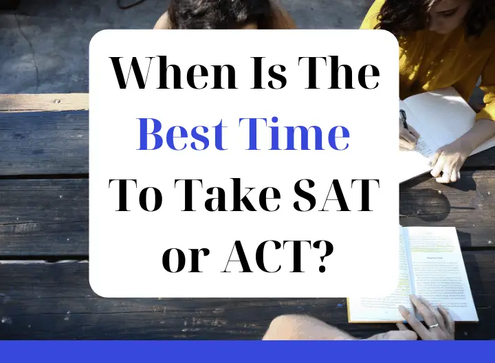When Is The Best Time To Take SAT or ACT - featured graphic