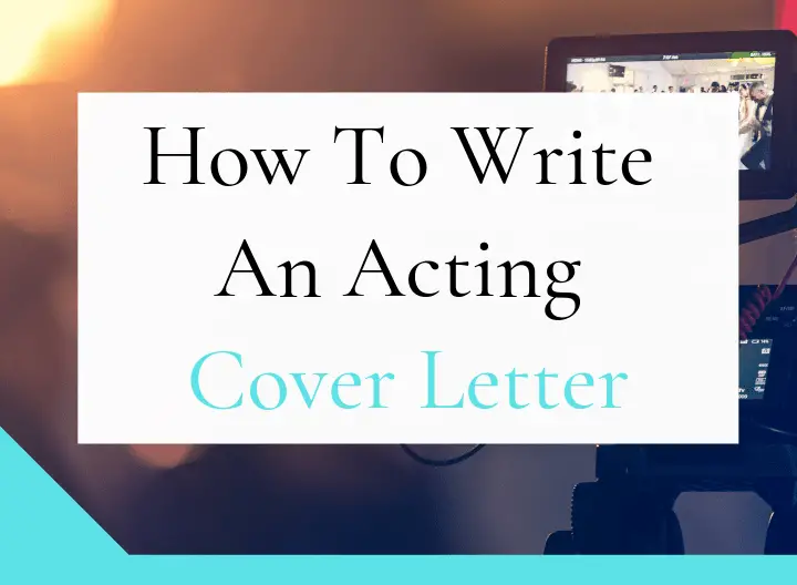 Write A Great Acting Cover Letter 5 Tips Example