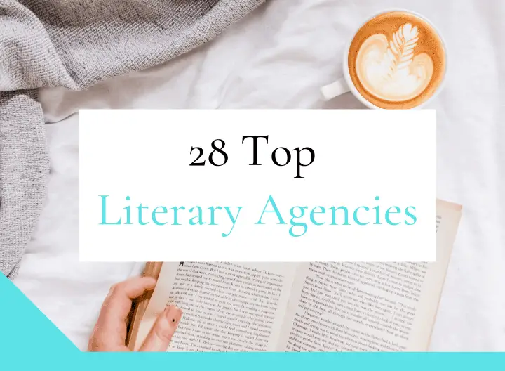 28 Top Literary Agencies (For First-Time Authors)