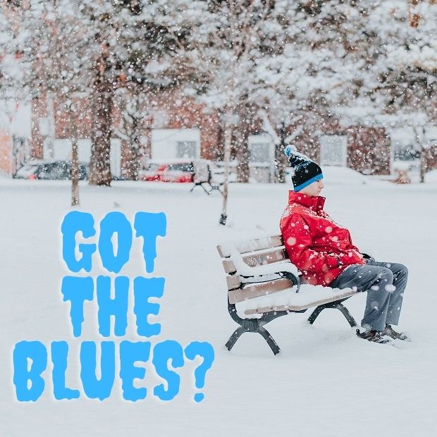 Got the winter blues?